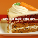 Today is National Carrot Cake Day!!